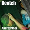 Andrey Sher - Beatch (Original Mix)