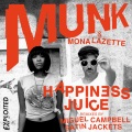 Munk - Happiness Juice