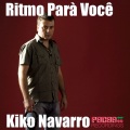 Kiko Navarro - Ritmo Para Vocé (Album Mix)