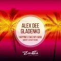 Alex Dee Gladenko、Andrey Uchvat - Happiness Take My Hand (Andrey Uchvat Dynamic Remix)