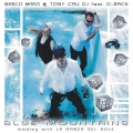Marco Marzi、Tony Cau DJ - Medley: Blue Mountains / La Danza Del Sole