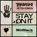 Tamashi、Melyssa Robinson - Stay on It