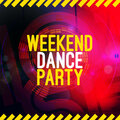 Weekend Dance Party - Freak Out