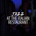 Italian Restaurant Music of Italy - Blues by Eleven