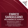 Enrico Sangiuliano - Mechanisms Of Utopia (Original Mix)