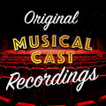 Original Musical Cast Recordings