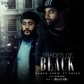 Gagan Kokri、Fateh - Shades of Black (feat. Fateh)