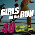 Girls on the Run - 40 Running & Workout Hits (Unmixed Workout Music Ideal for Gym, Jogging, Running,