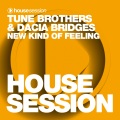 Tune Brothers、Dacia Bridges - New Kind of Feeling