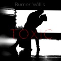 Rumer Willis - Toxic