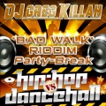 DJ GREG KILLAH - Bad Walk Break (Party-break)