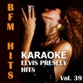 BFM Hits - Without Love (I Have Nothing)(Originally Performed by Elvis Presley)(Karaoke Version)