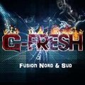 G-Fresh - Fusion Nord & Sud