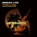 Kiholm、Lyck - Young & Free