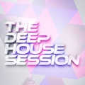 The Deep House Session