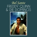 Freddy Quinn、Die Dominos - Bel Sante