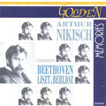 Arthur Nikisch conducts Beethoven, Liszt & Berlioz