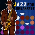 Early Morning Jazz - Unsuitable