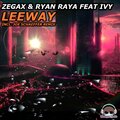 Zegax、Ryan Raya、IVY - Leeway