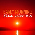 Early Morning Jazz - I Tried to Tell You