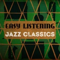 Easy Listening Jazz Classics