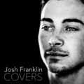 Josh Franklin - Don't Dream It's Over