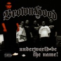 Underworld Be The Name