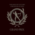 Grand Prix - The Hour of Victory (The Hour of Life)