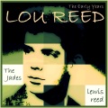The Jades、Lou Reed - Leave Her for Me