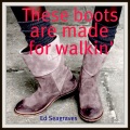 Ed Seagraves - These Boots Are Made for Walkin'