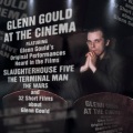Glenn Gould at the Cinema (International Version)