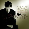Karl Stobbe、eugene ysaye - Sonata in G Minor, Op. 27, No. 1 ‘Joseph Szigeti’: I. Grave