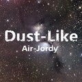 AirJordy - Dust-Like