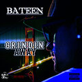 Bateen - Grindin Away