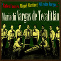 Mariachi Vargas de Tecalitlán、Mariachi Vargas De Tecalitlan - Guadalajara (Huapango)
