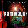 Take Me to Church (Cello Version)