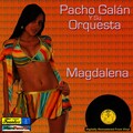 Pacho Galán Y Su Orquesta、Julio Erazo - Estereofonica