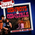 Themed Nights: Cowboys & Cowgirls