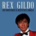 rex gildo - Und dann fuhren sie wieder nach Jamaika
