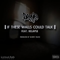 If These Walls Could Talk