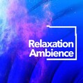 Relaxation - Ambient - Power of Concentration