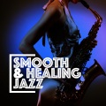 Smooth Jazz Healers - Liquid