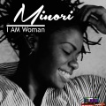Minori - I Am Woman