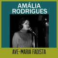 Amália Rodrigues - Ave-Maria Fadista