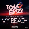 Tom Enzy、Mikkel Solnado - My Beach (Radio Edit)