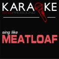 Karaoke in the Style of Meatloaf