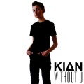 Kian - Without U