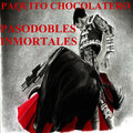 Paquito Chocolatero - Pasodoble Te Quiero