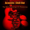 Acoustic Chill Out - Papa Dont Preach