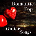 Romantic Pop Guitar Songs